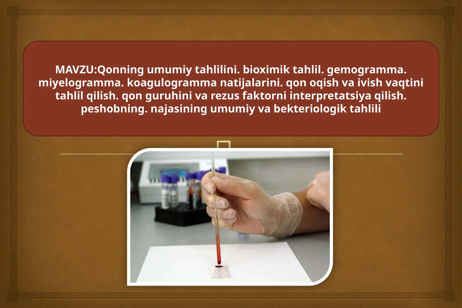 Qonning Umumiy Tahlili 1