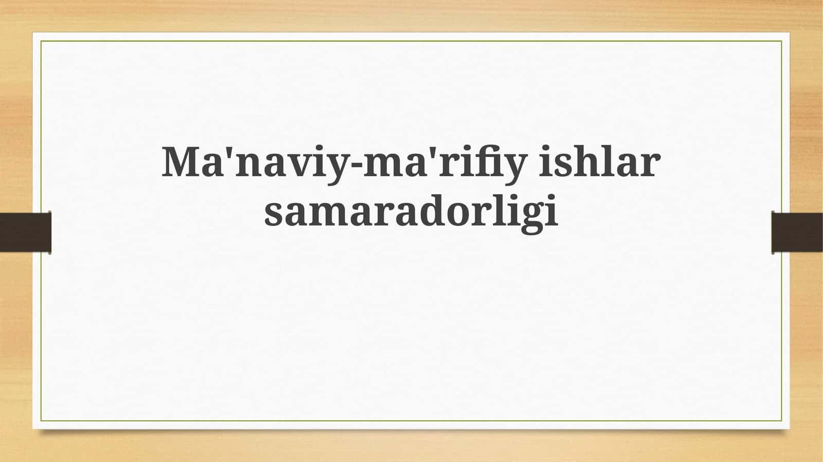 Ma'naviy-ma'rifiy ishlar 1