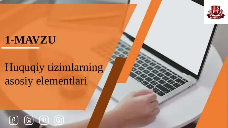 Huquqiy tizimlarning asosiy elementlari 1