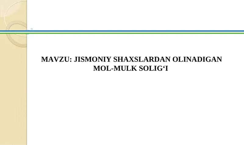 Jismoniy shaxslardan olinadigan mol-mulk solig‘i 1