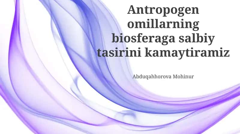 Antropogen emissiyalarining biosferaga salbiy ta'sirini kamaytirish yo'llari 1
