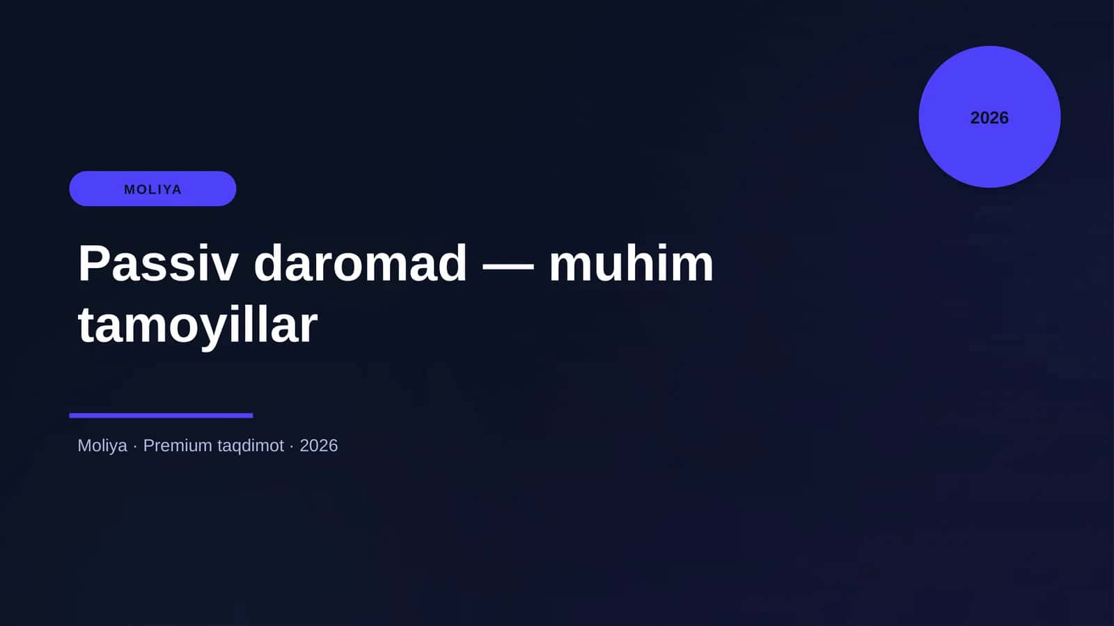 Passiv daromad — muhim tamoyillar 1