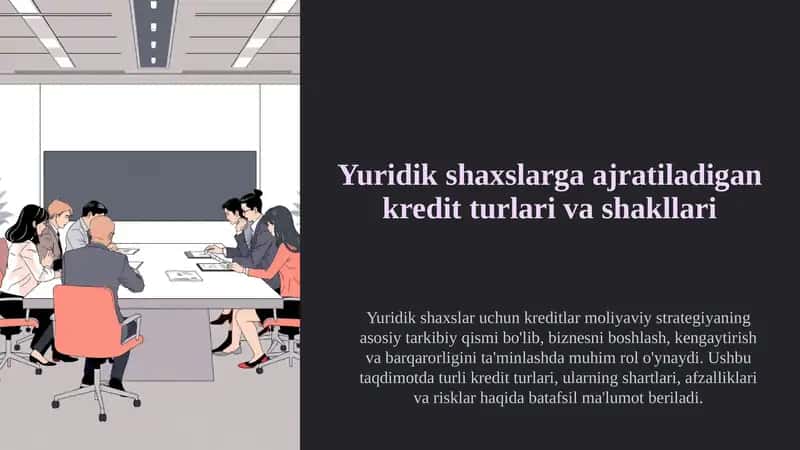 Yuridik shaxslarga ajratiladigan kredit turlari va shakllari haqida 10 betlik taqdimot 1