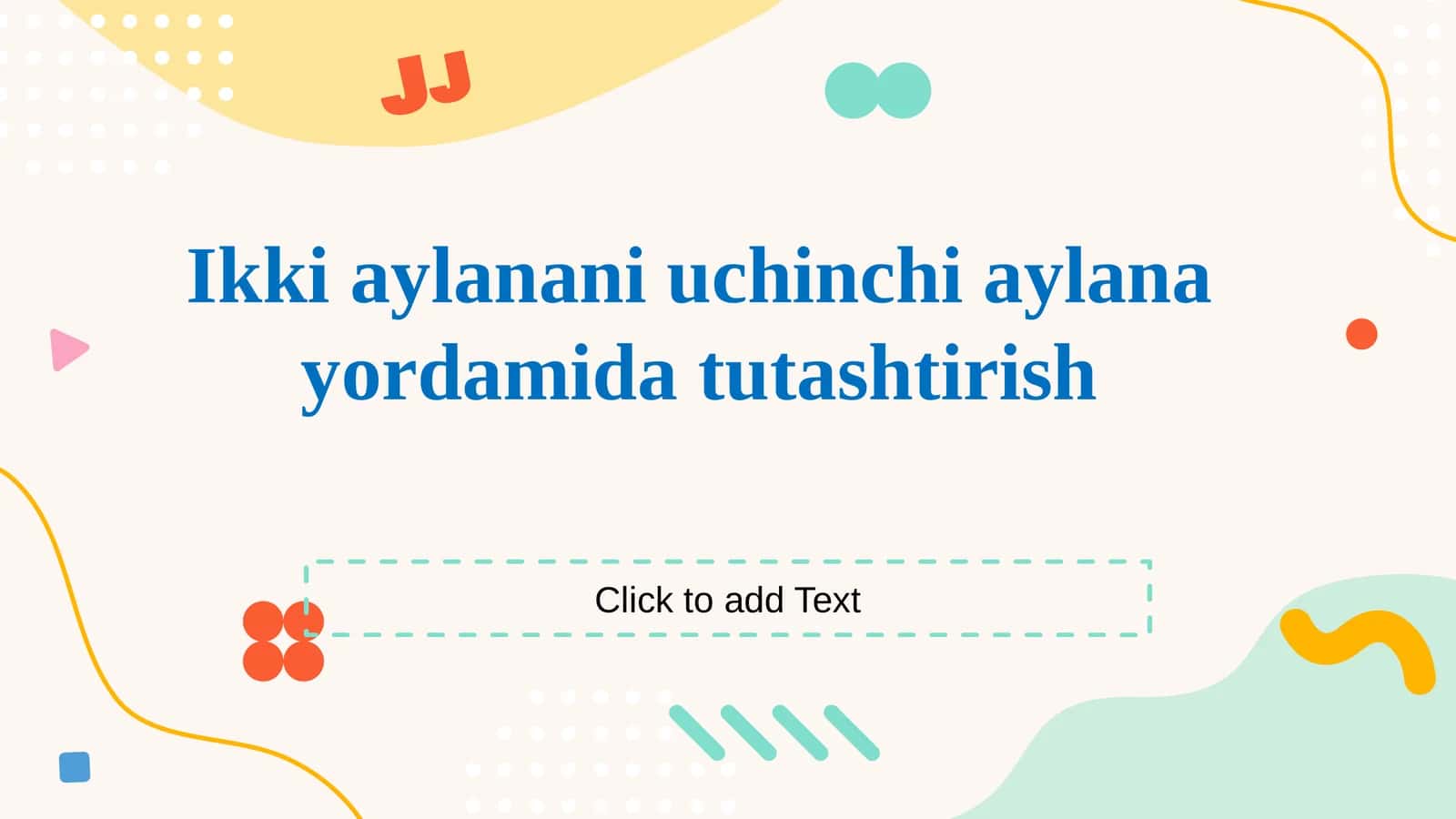 Ikki aylanani uchinchi aylana yordamida tutashtirish 1