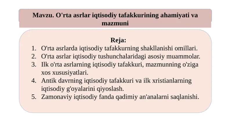 O'rta asrlar iqtisodiy tafakkurining ahamiyati va mazmuni 1