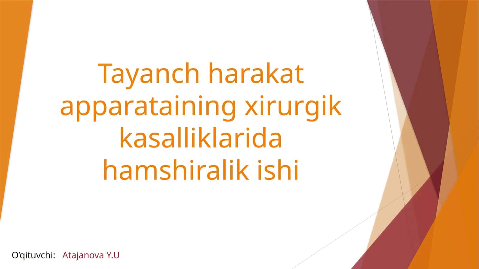 Tayanch harakat apparati ning xirurgik kasalliklarida hamshiralik ishi 1