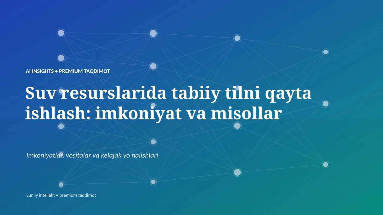 AI INSIGHTS • PREMIUM TAQDIMOT 1