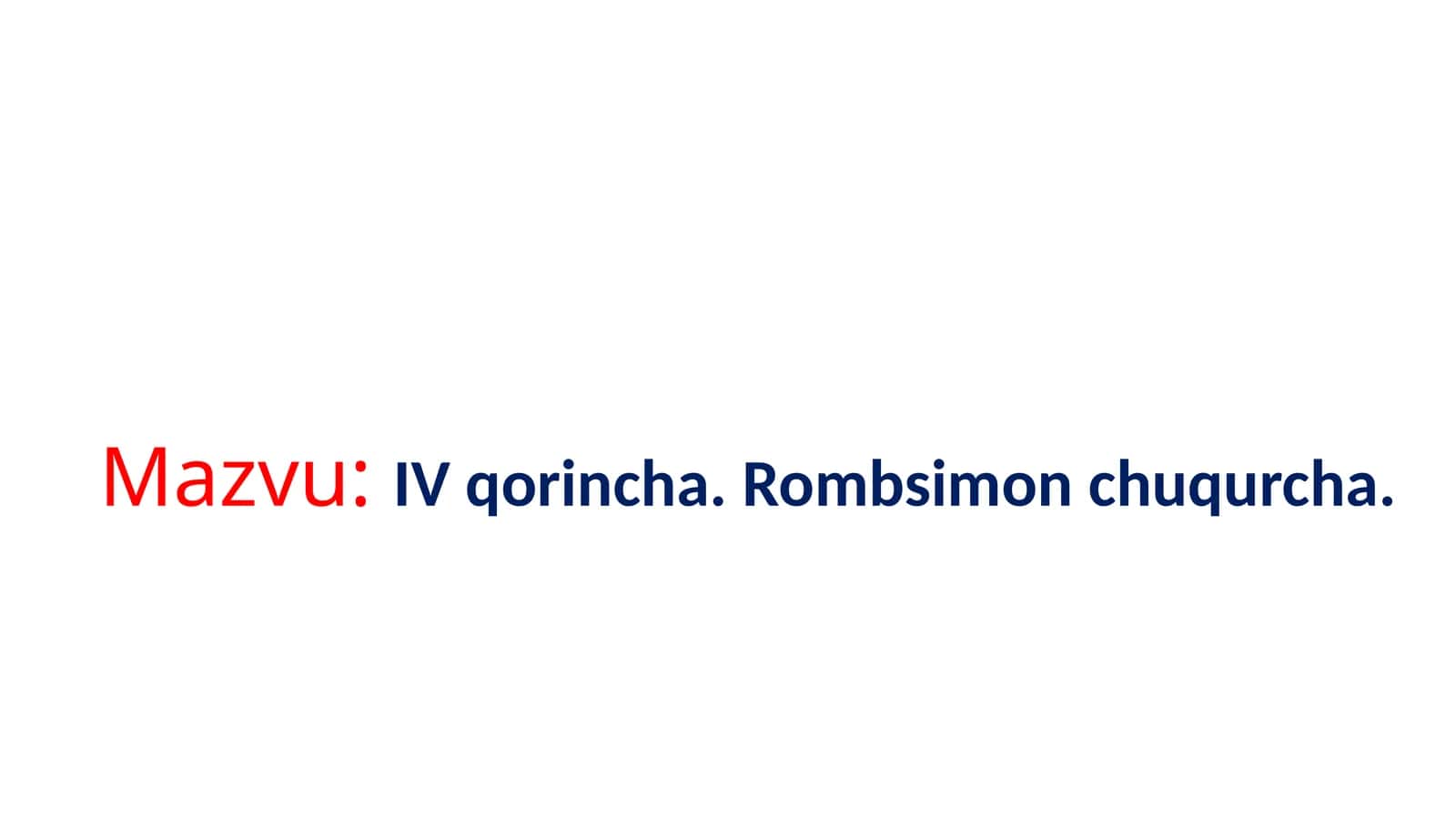 IV qorincha.Rombsimon chuqurcha 1