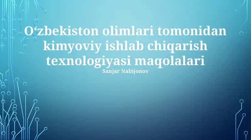 Kimyo-Texnologiya Instituti maqolalari 1