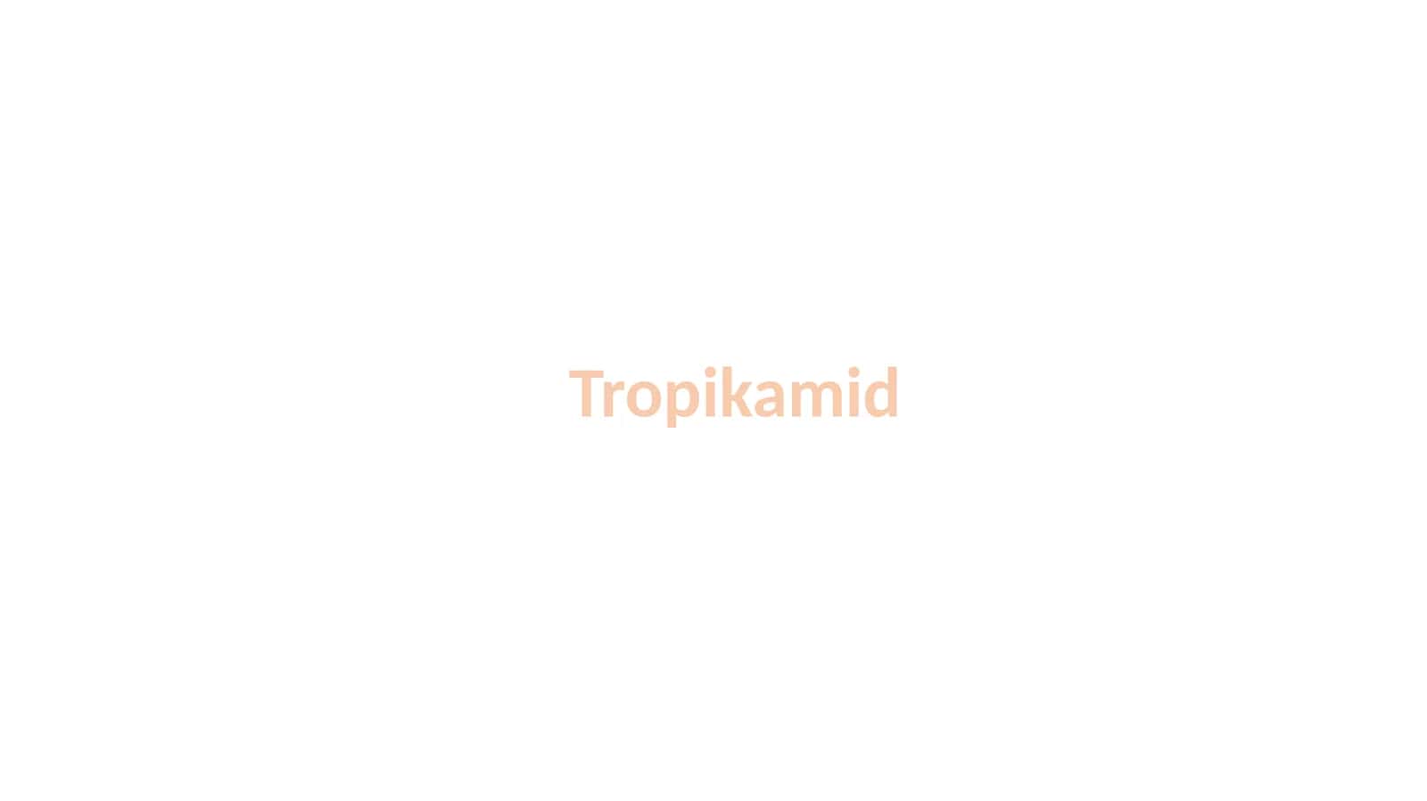 Tropikamid 1