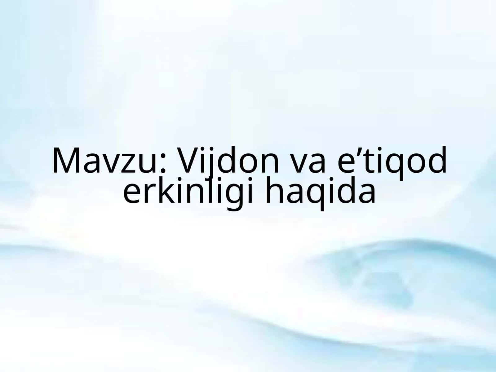 Vijdon va eʼtiqod erkinligi haqida 1