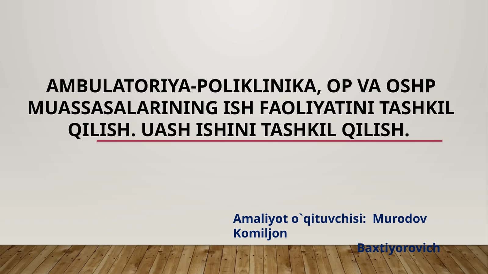 АMBULАTОRIYA-PОLIKLINIKА ХIZMАTINI TАSHKIL ETISH 1