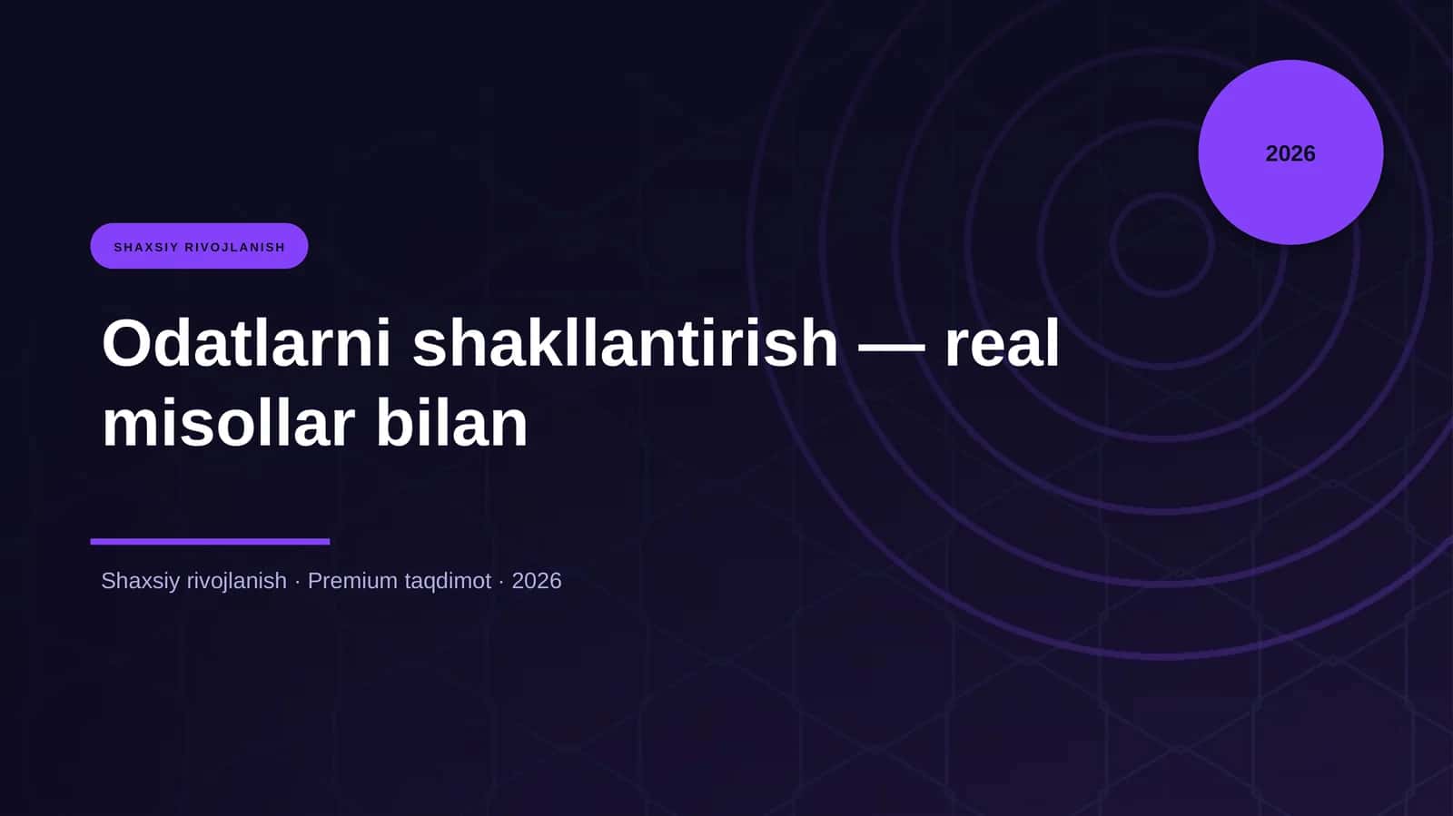 Odatlarni shakllantirish — real misollar bilan 1