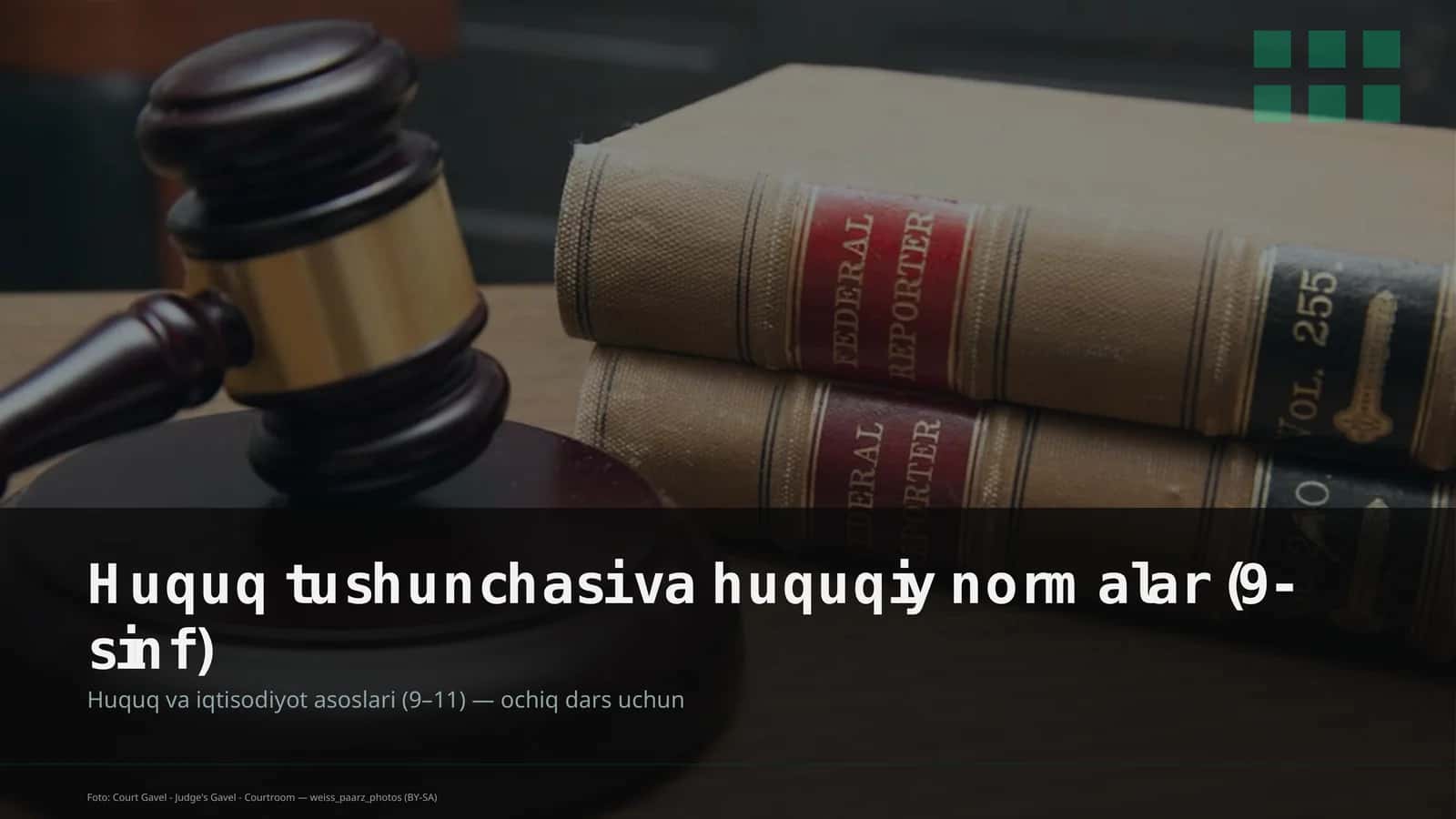 Huquq tushunchasi va huquqiy normalar (9-sinf) 1