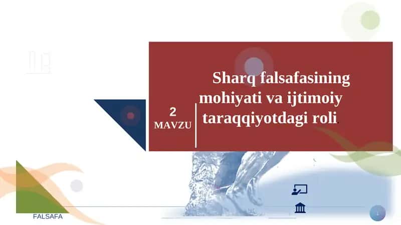 Sharq falsafasining mohiyati va ijtimoiy taraqqiyotdagi roli. 1