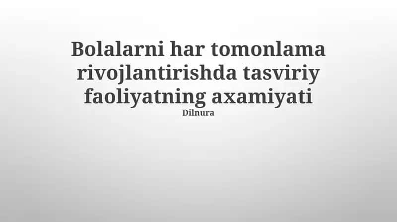 Tasviriy faoliyatning axamiyati 1