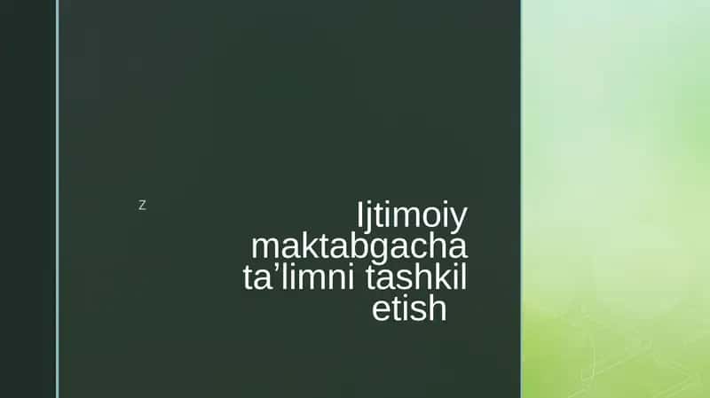 Ijtimoiy maktabgacha ta'limni tashkil etish 1