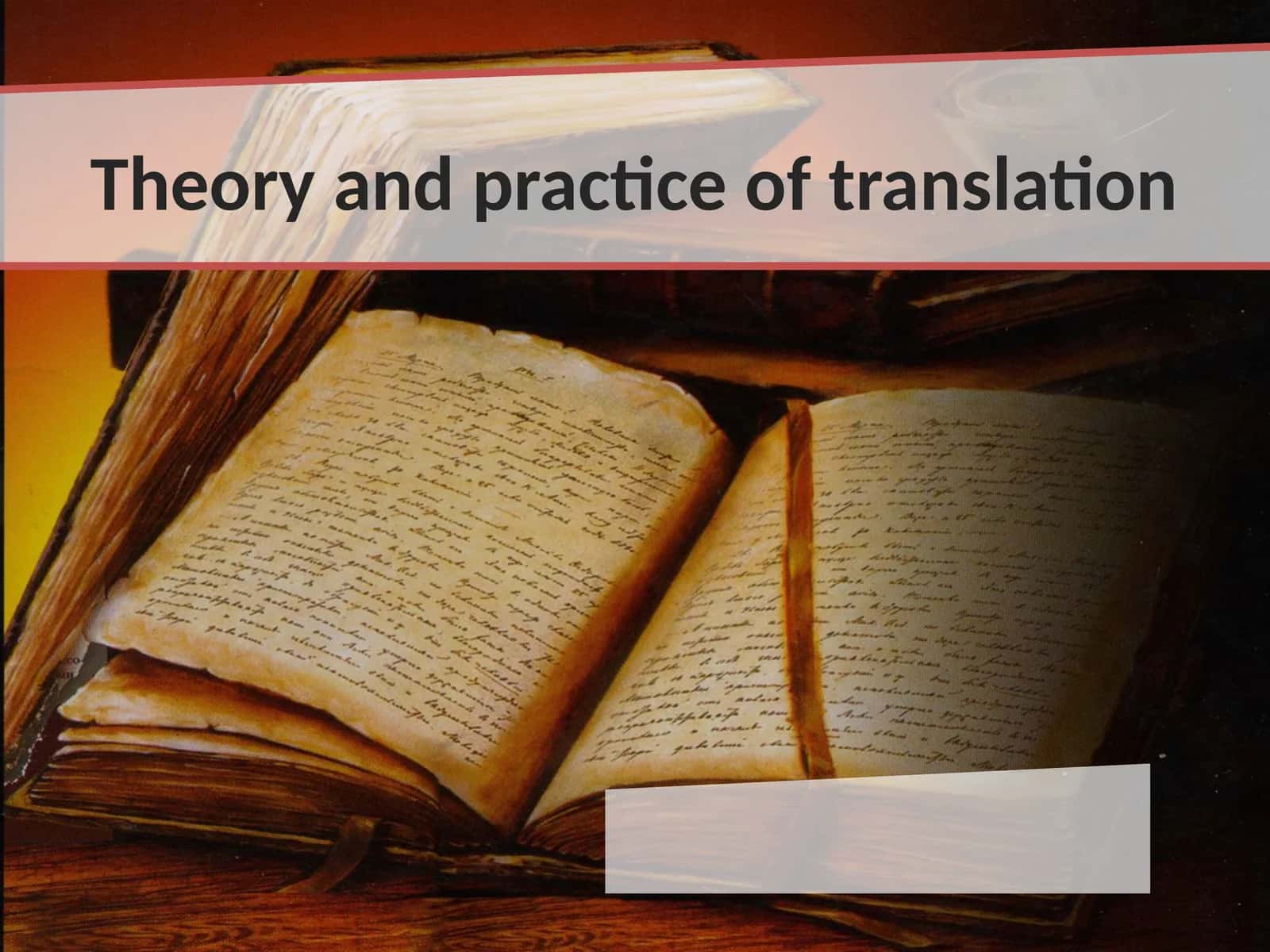 Theory and practice of translation 1