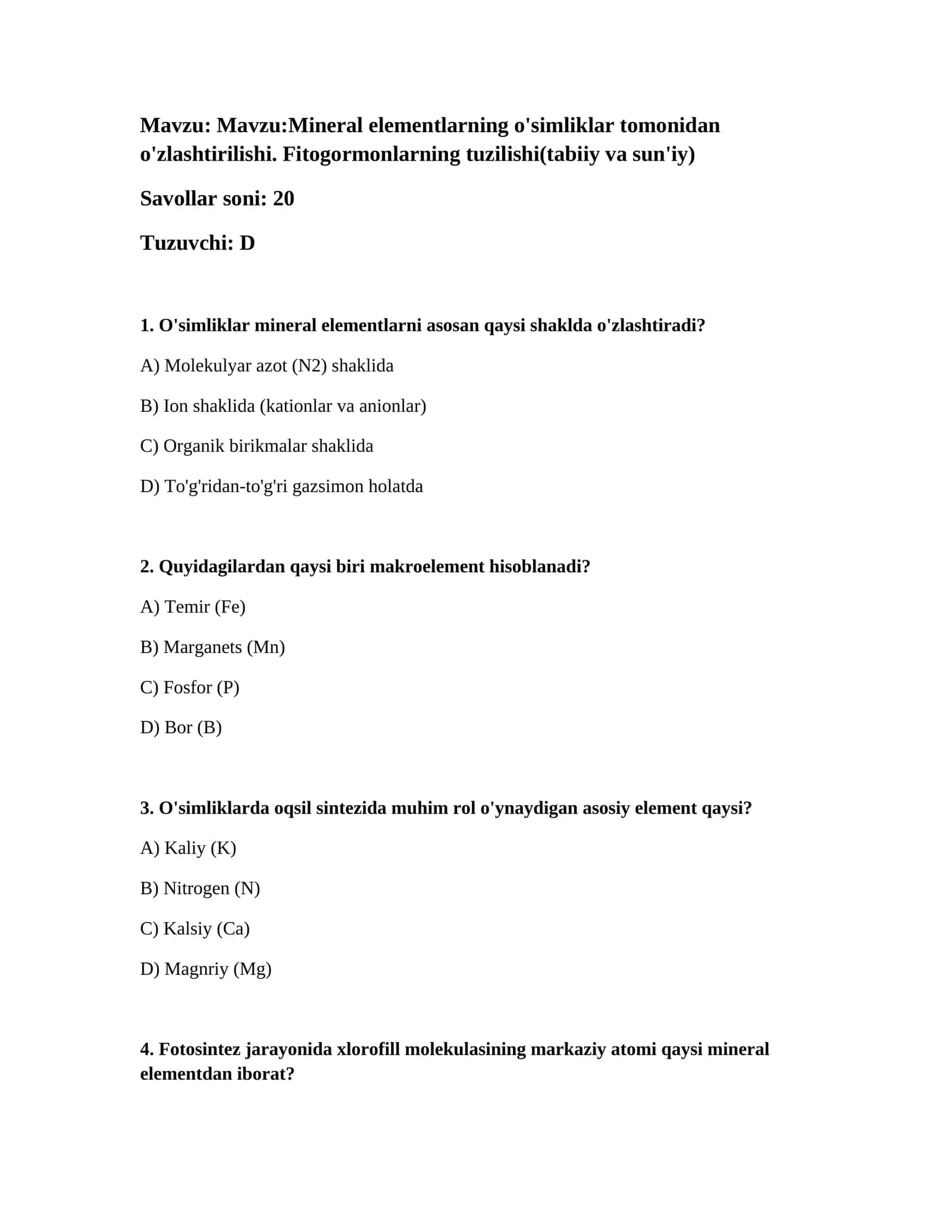Mineral elementlarning o'simliklar tomonidan o'zlashtirilishi. Fitogormonlarning tuzilishi(tabiiy va sun'iy) 1