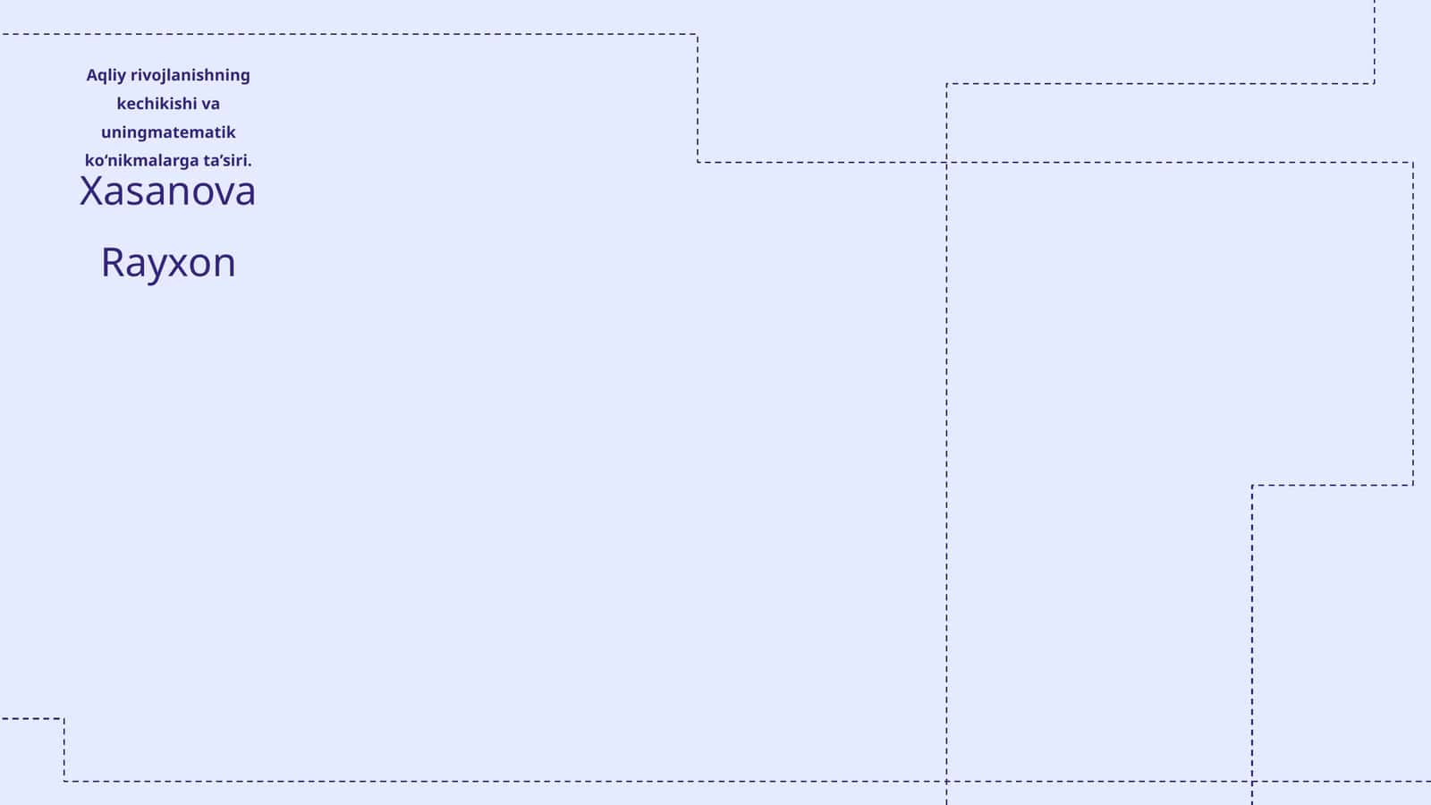 Aqliy rivojlanishning kechikishi va uningmatematik ko‘nikmalarga ta’siri 1