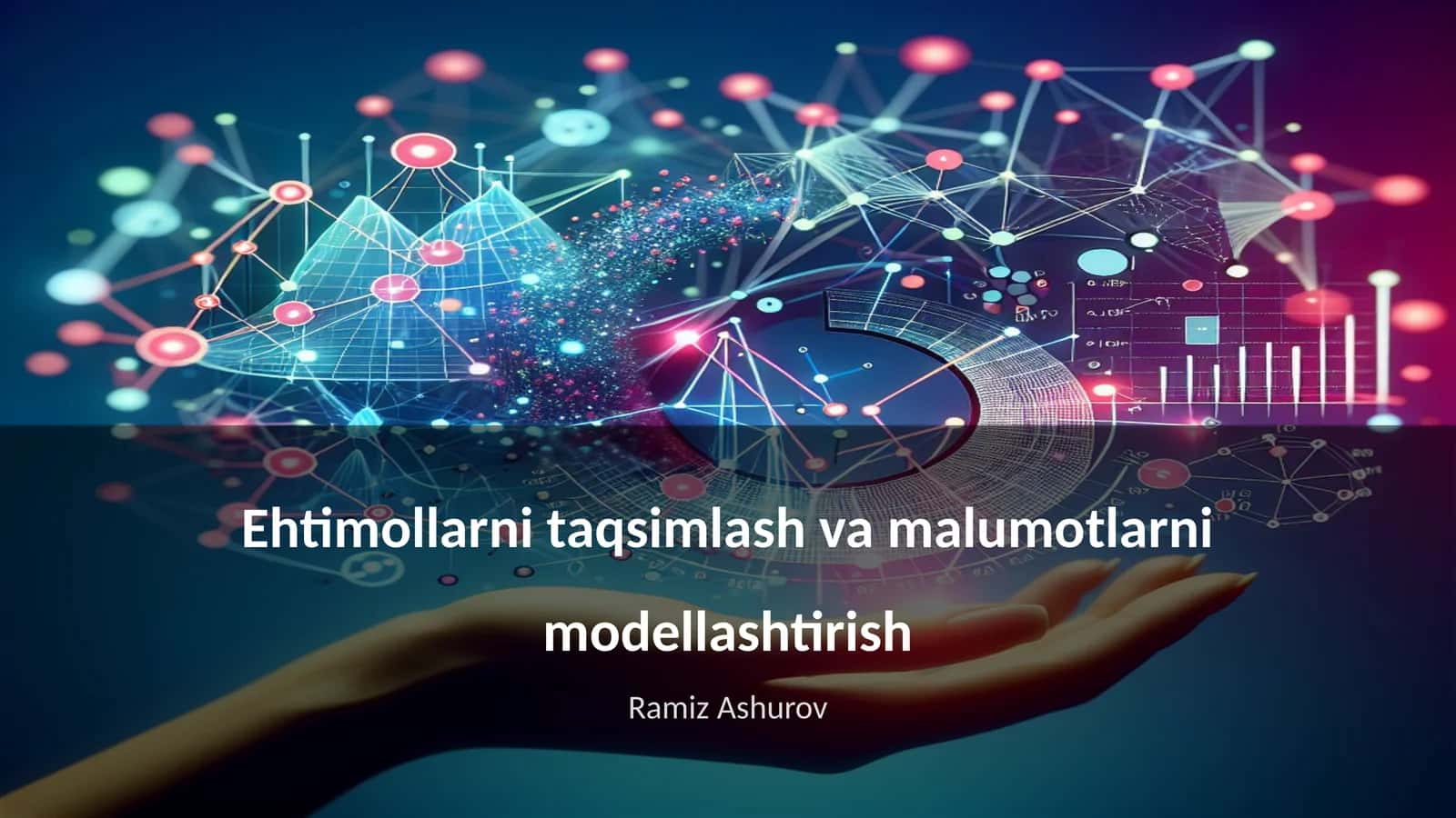 Ehtimollarni taqsimlash va malumotlarni modellashtirish 1