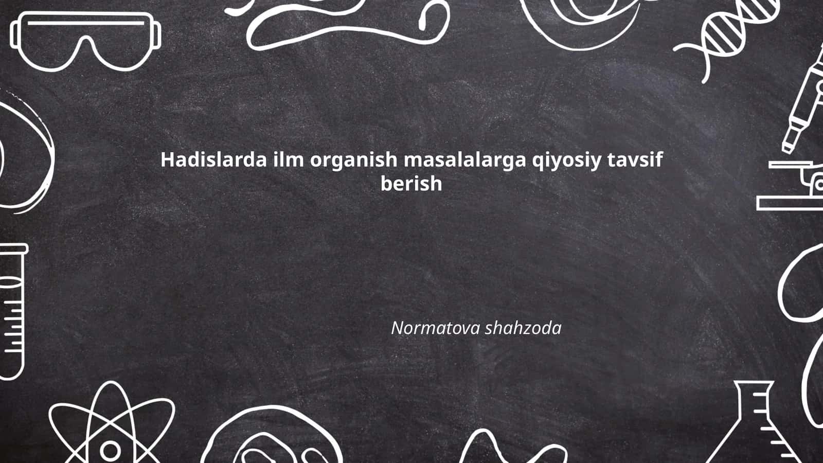 Hadislarda ilm organish masalalarga qiyosiy tavsif berish 1