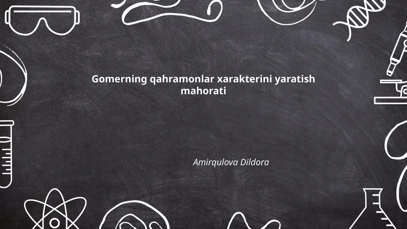 Gomerning qahramonlar xarakterini yaratish mahorati 1