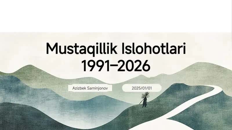 Mustaqillik Islohotlari 1991–2026 1
