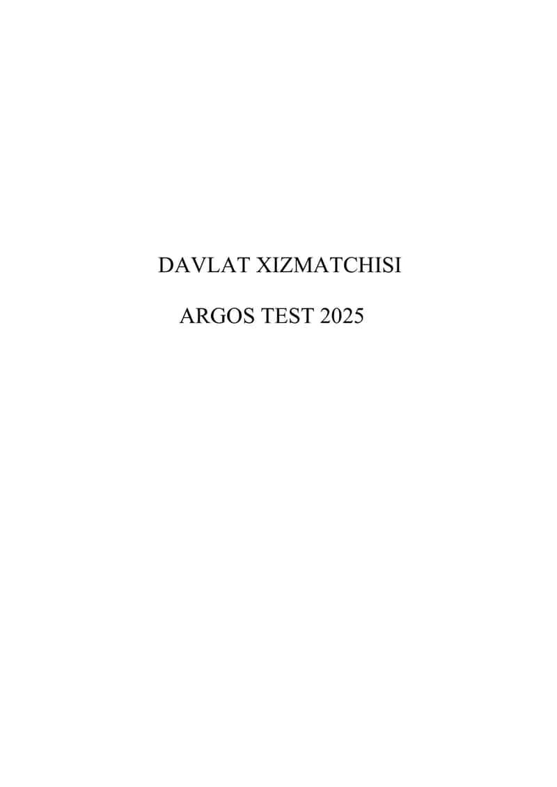 ARGOS TEST JAVOBLAR DAVLAT XIZMATCHISI 2025 1