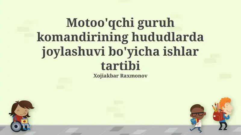 Motoo'qchi guruh komandirining hududlarda joylashuvi bo'yicha ishlar tartibi 1