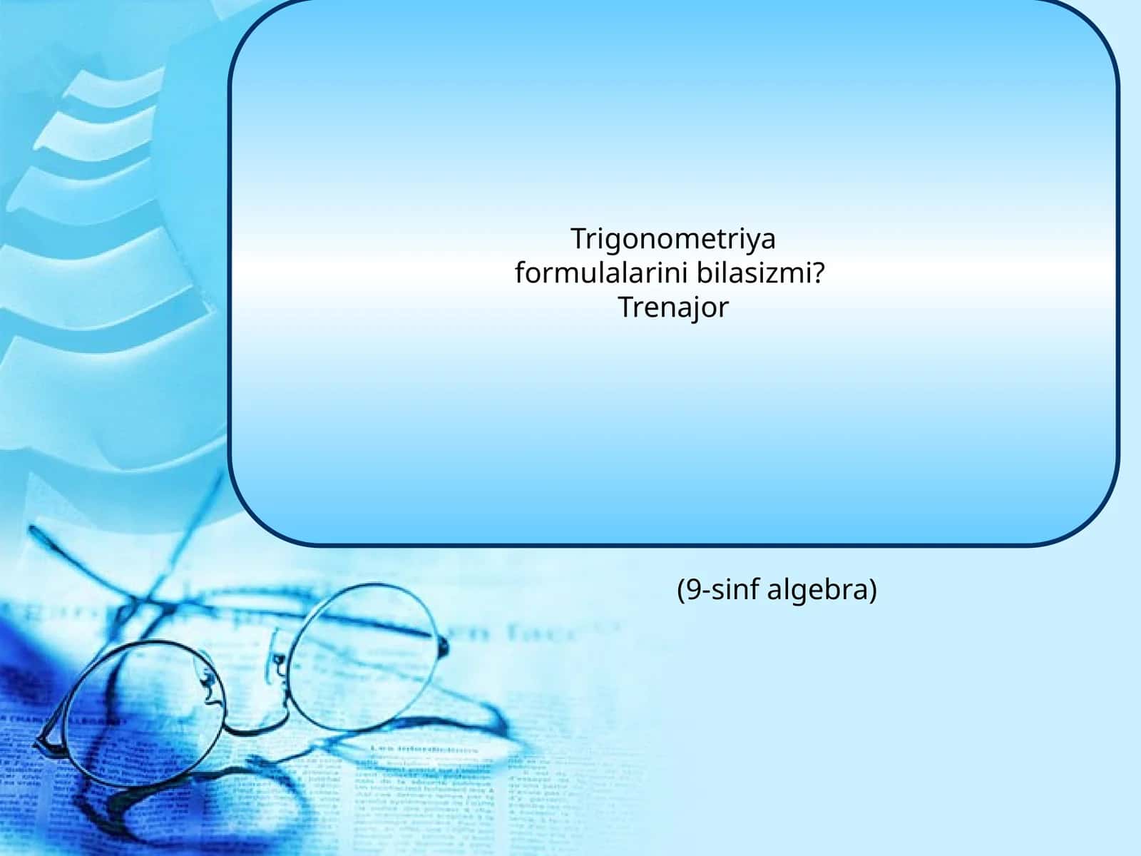 Trigonometriya formulalarini bilasizmi? 1