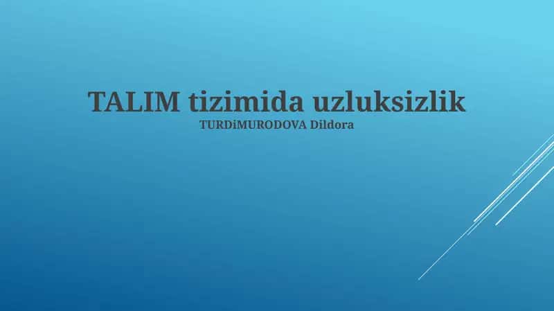 Talim tizimida uzluksizlik 1