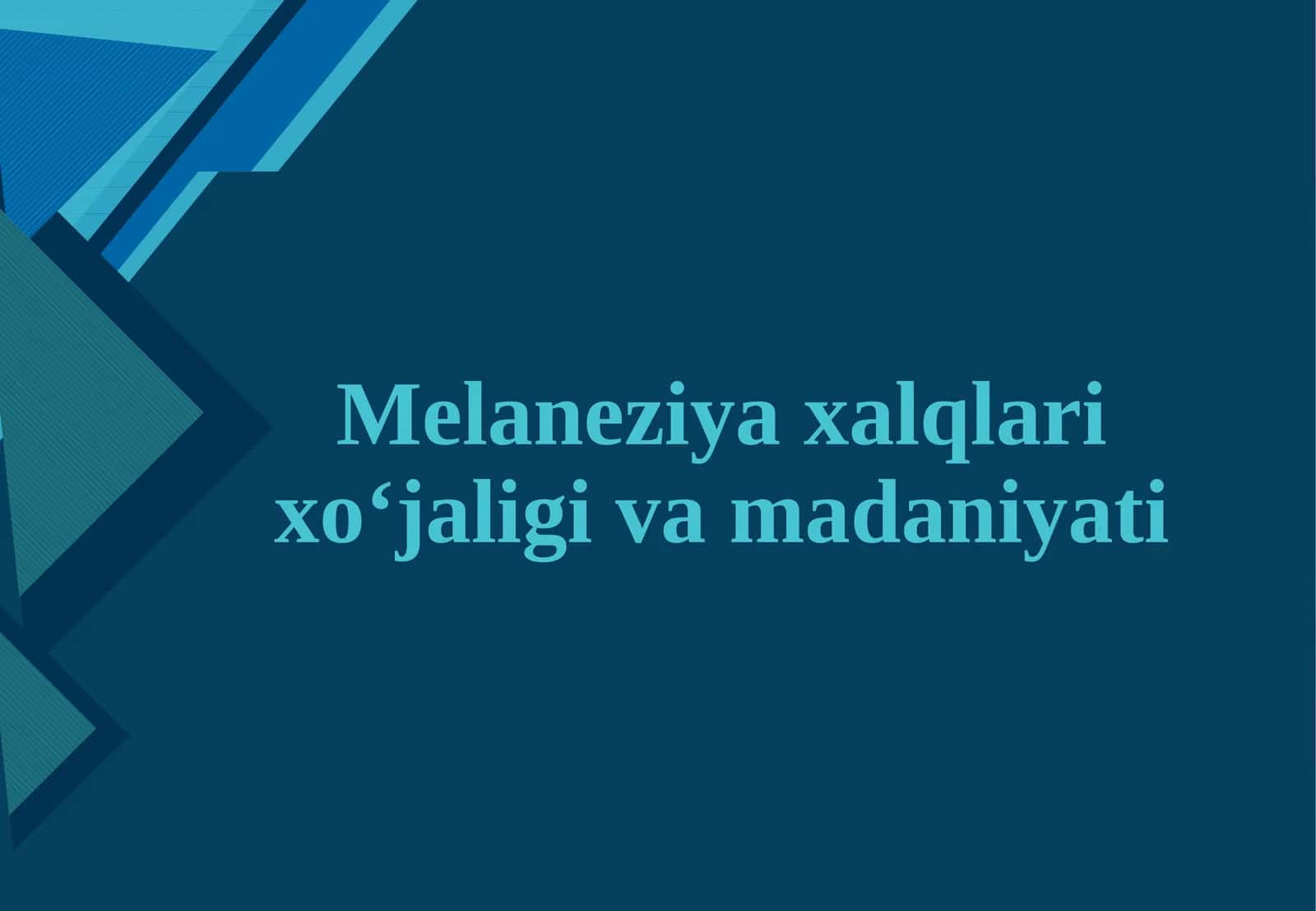 Melaneziyaxalqlar ixoʻjaligi va madaniyati 1