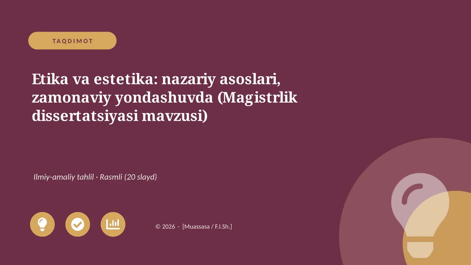 Etika va estetika: nazariy asoslari, zamonaviy yondashuvda (Magistrlik dissertatsiyasi mavzusi) 1