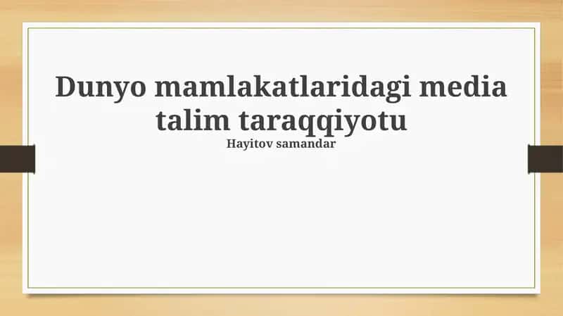 Dunyo mamlakatlaridagi media talim taraqqiyotu 1