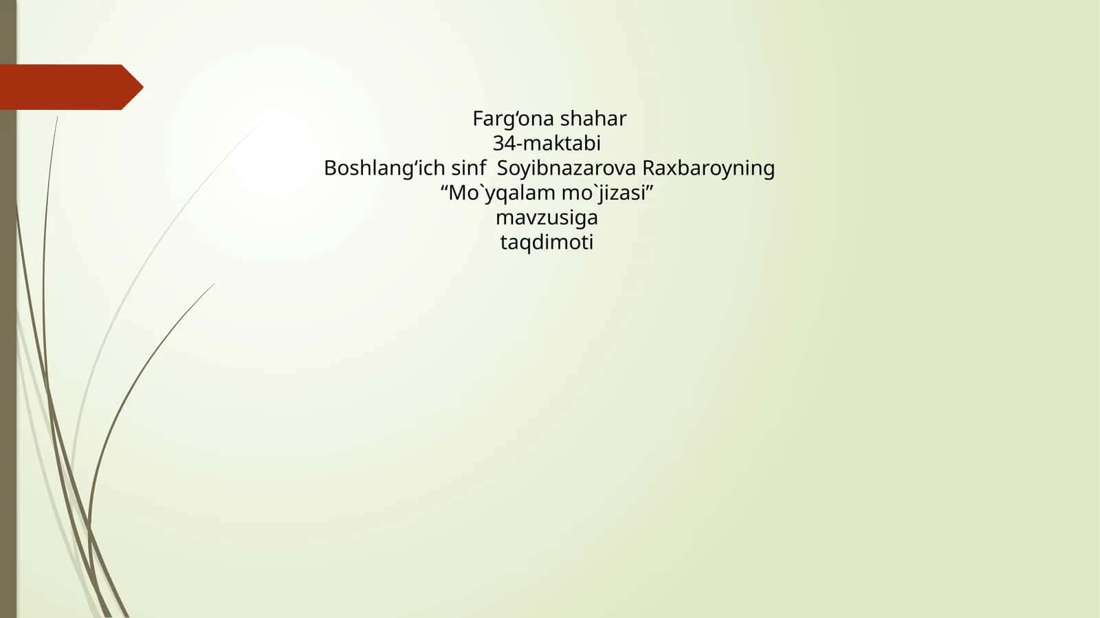 “Mo`yqalam mo`jizasi” mavzusiga taqdimoti 1