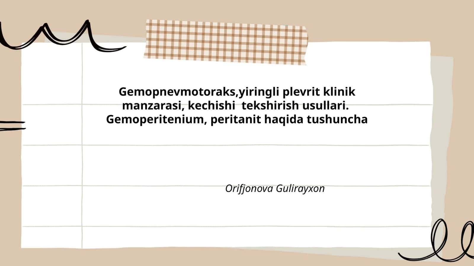 Gemopnevmotoraks,yiringli plevrit klinik manzarasi, kechishi tekshirish usullari. Gemoperitenium, peritanit haqida tushuncha 1