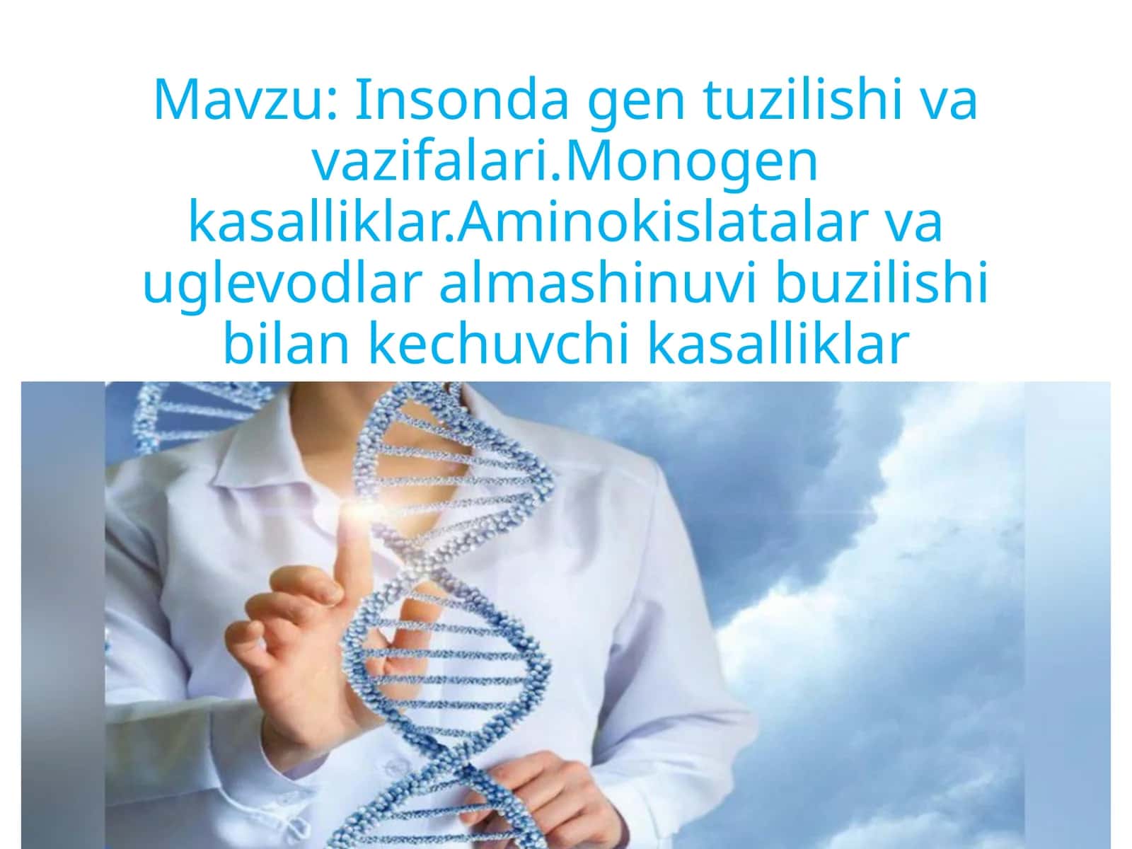 Insondagentuzilishivavazifalari.Monogenkasalliklar.Aminokislatalarvauglevodlaralmashinuvibuzilishibilankechuvchikasalliklar 1