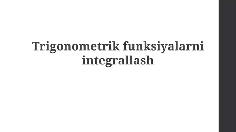 Trigonometrik funksiyalarni integrallash 1
