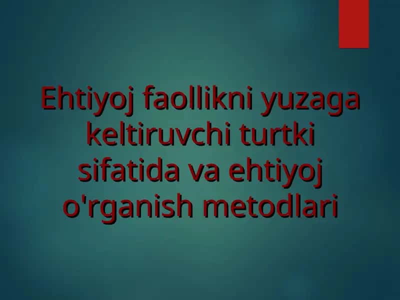 Ehtiyojlar turlari 1
