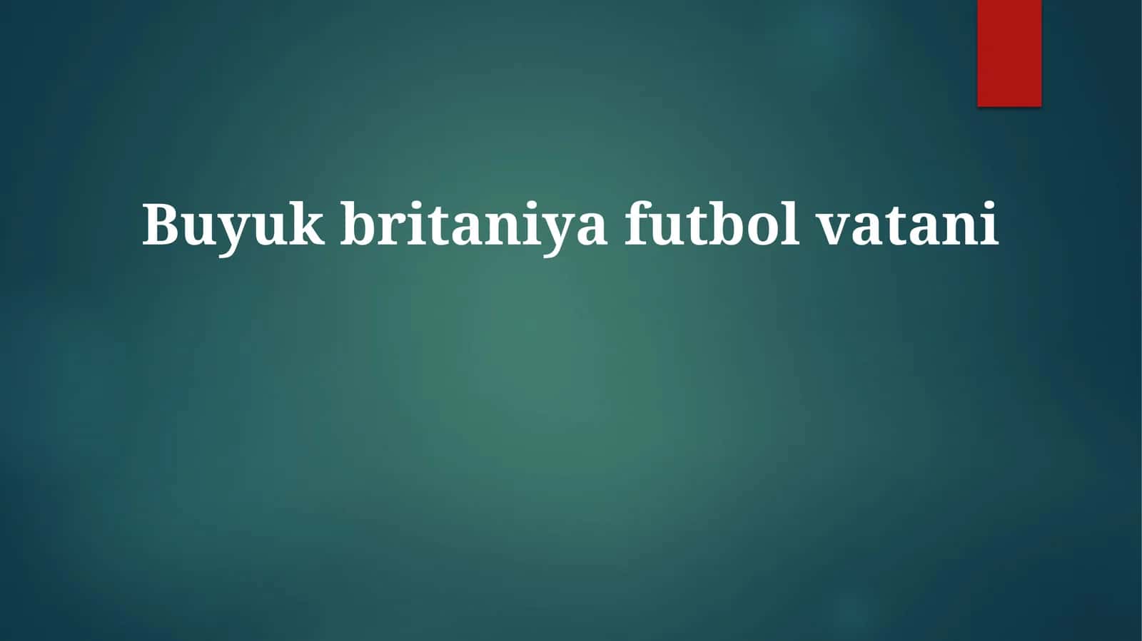 Buyukbritaniyafutbolvatani 1
