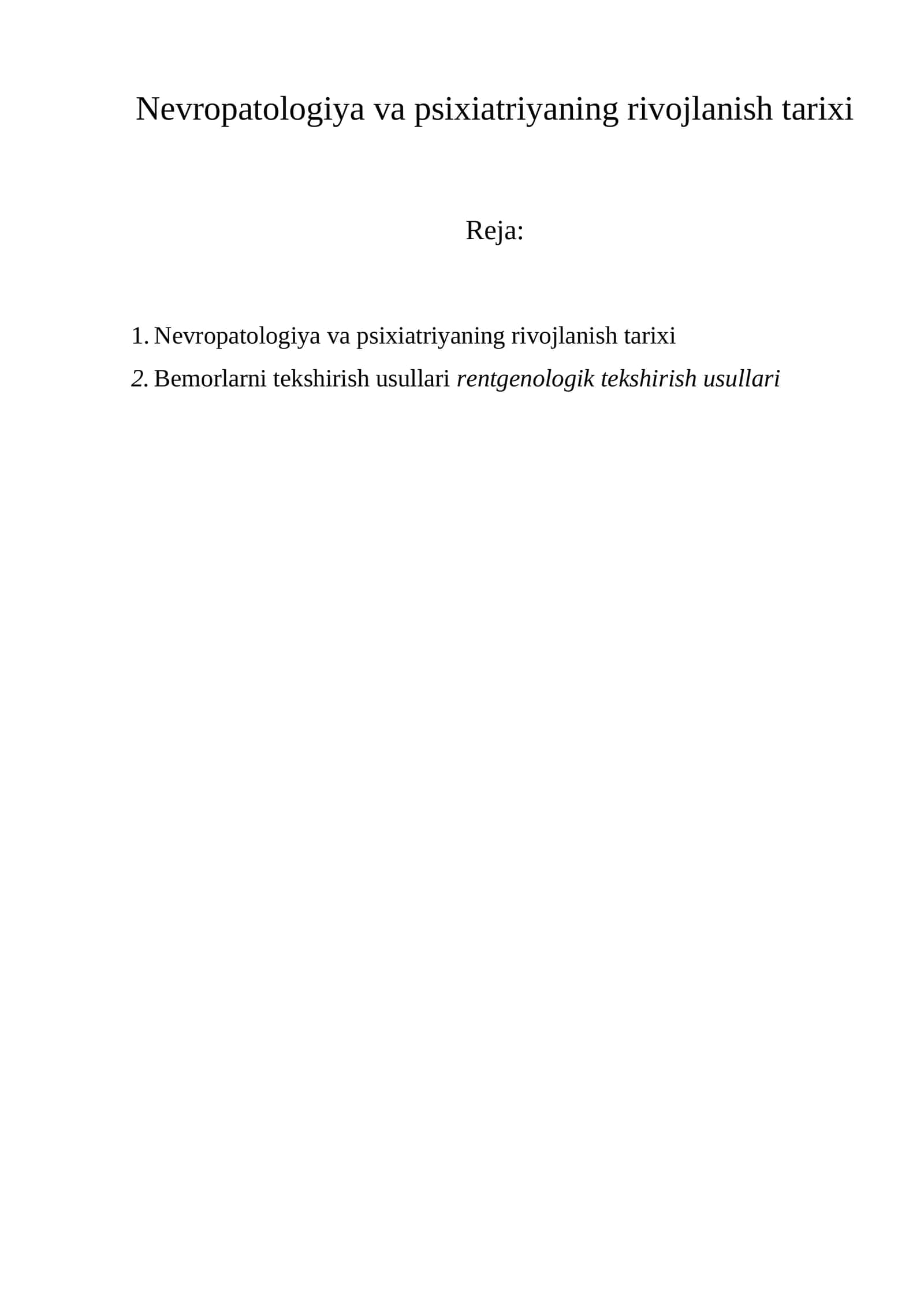 Nevropatologiya va psixiatriyaning rivojlanish tarixi 1