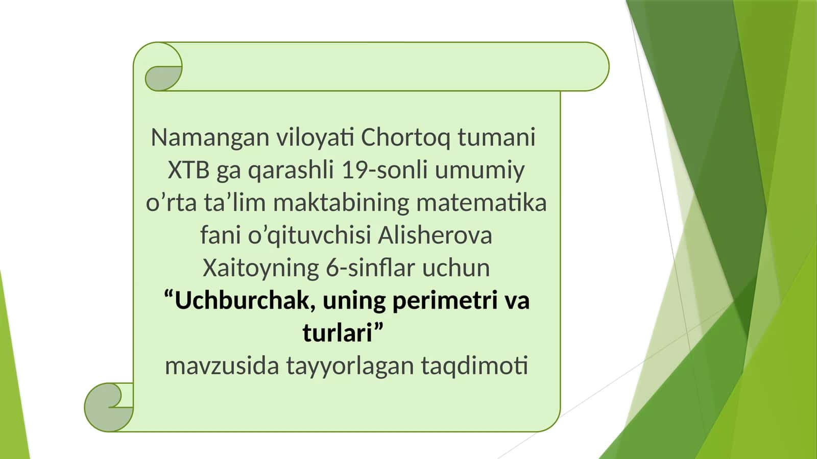 Alisherova Xaitoy "Uchburchak, uning perimetri va turlari" mavzusidagi taqdimot 1