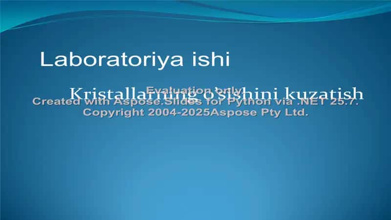 Kristallarning o’sishini kuzatish 1