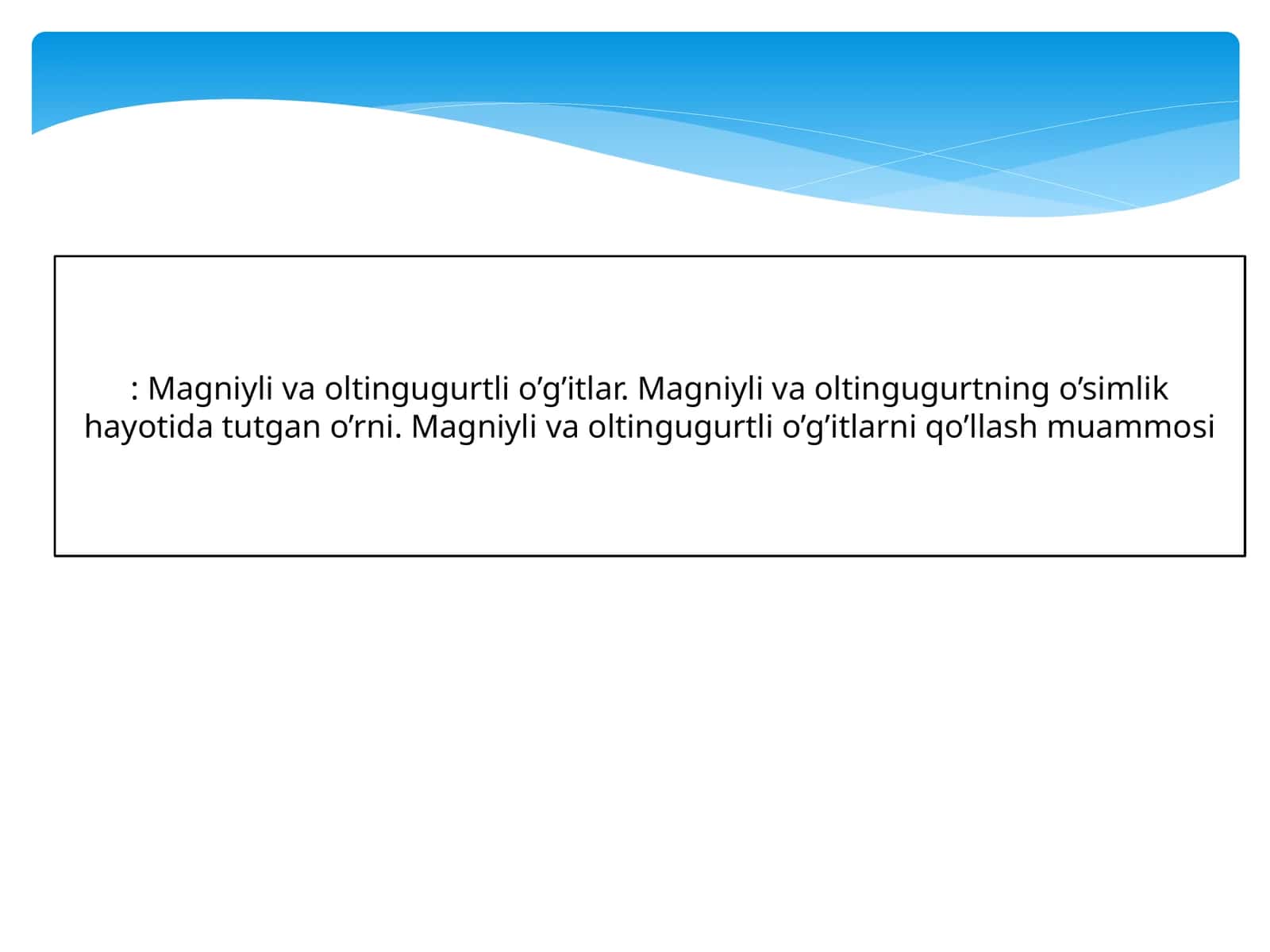 Magniyli va oltingugurtli o’g’itlar 1
