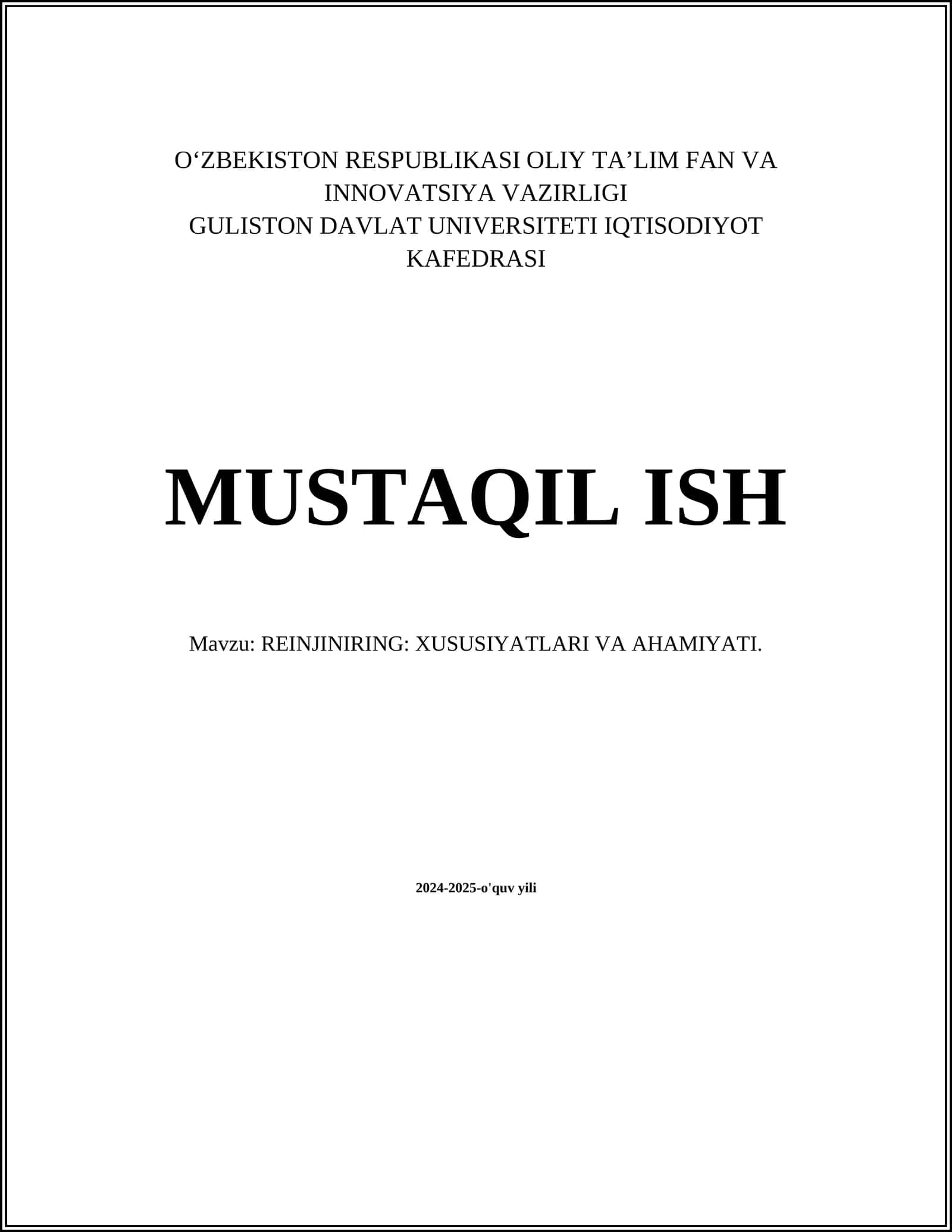 MUSTAQIL ISH Mavzu: REINJINIRING: XUSUSIYATLARI VA AHAMIYATI 1