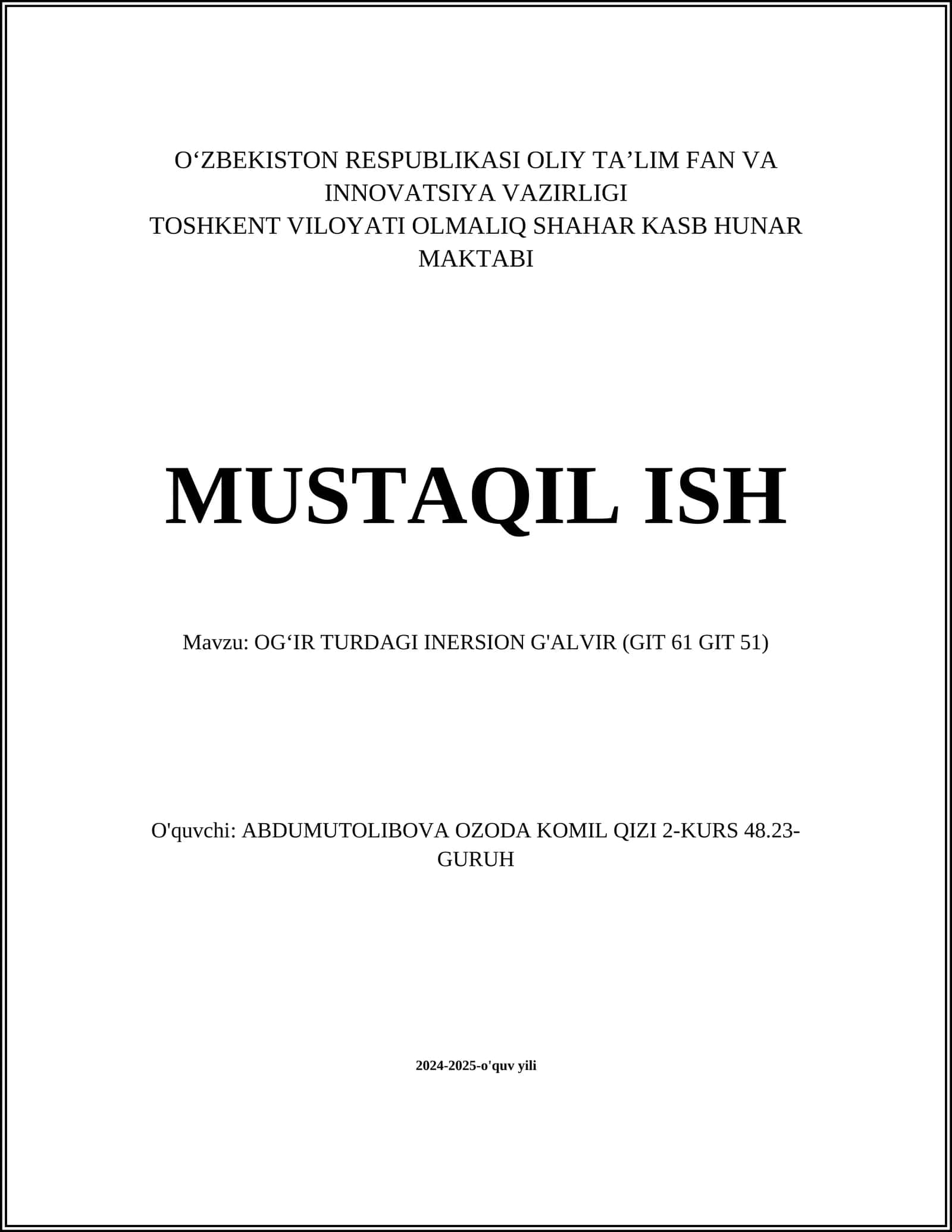 OGʻIR TURDAGI INERSION G'ALVIR (GIT 61 GIT 51) 1