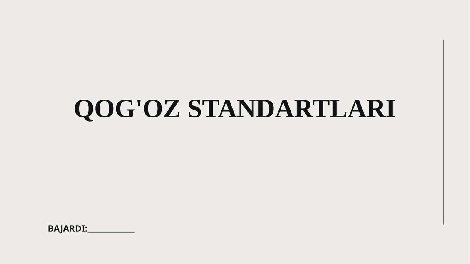QOG'OZ STANDARTLARI 1