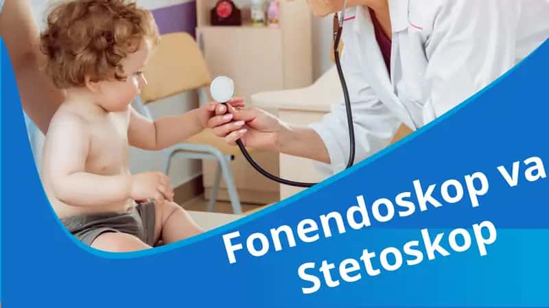 Fonendoskop va Stetoskop 1