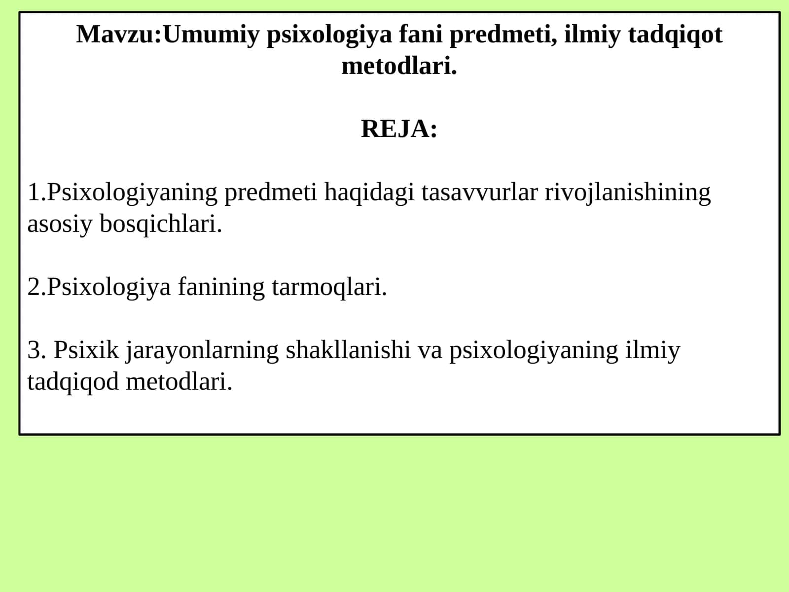Umumiy psixologiya fani predmeti, ilmiy tadqiqot metodlari 1